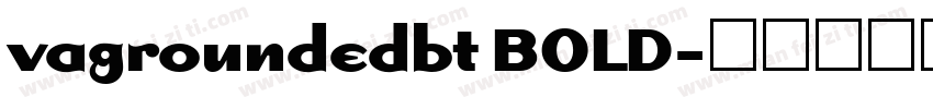 vagroundedbt BOLD字体转换